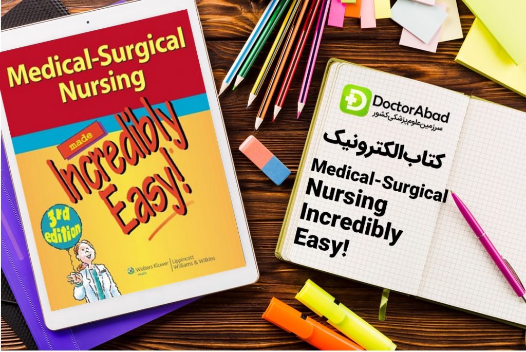 دانلود کتاب Medical Surgical Nursing Made Incredibly Easy | دکترمگ مجله‌دکترآباد