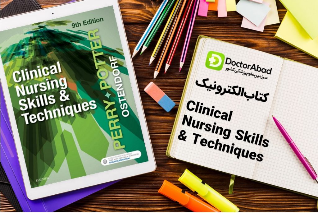 دانلود کتاب Clinical Nursing Skills and Techniques | دکترمگ مجله‌دکترآباد